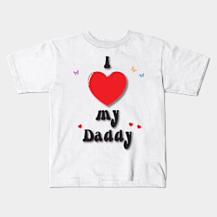 I love my daddy - heart doodle hand drawn design Kids T-Shirt